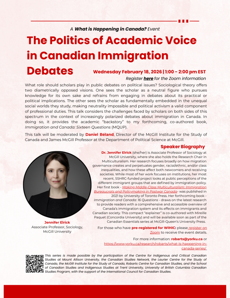 Poster, The Politics of Academic Voice in Canadian Immigration Debates with Jennifer Elrick, 18 February 2026, What is Happening in Canada? event
