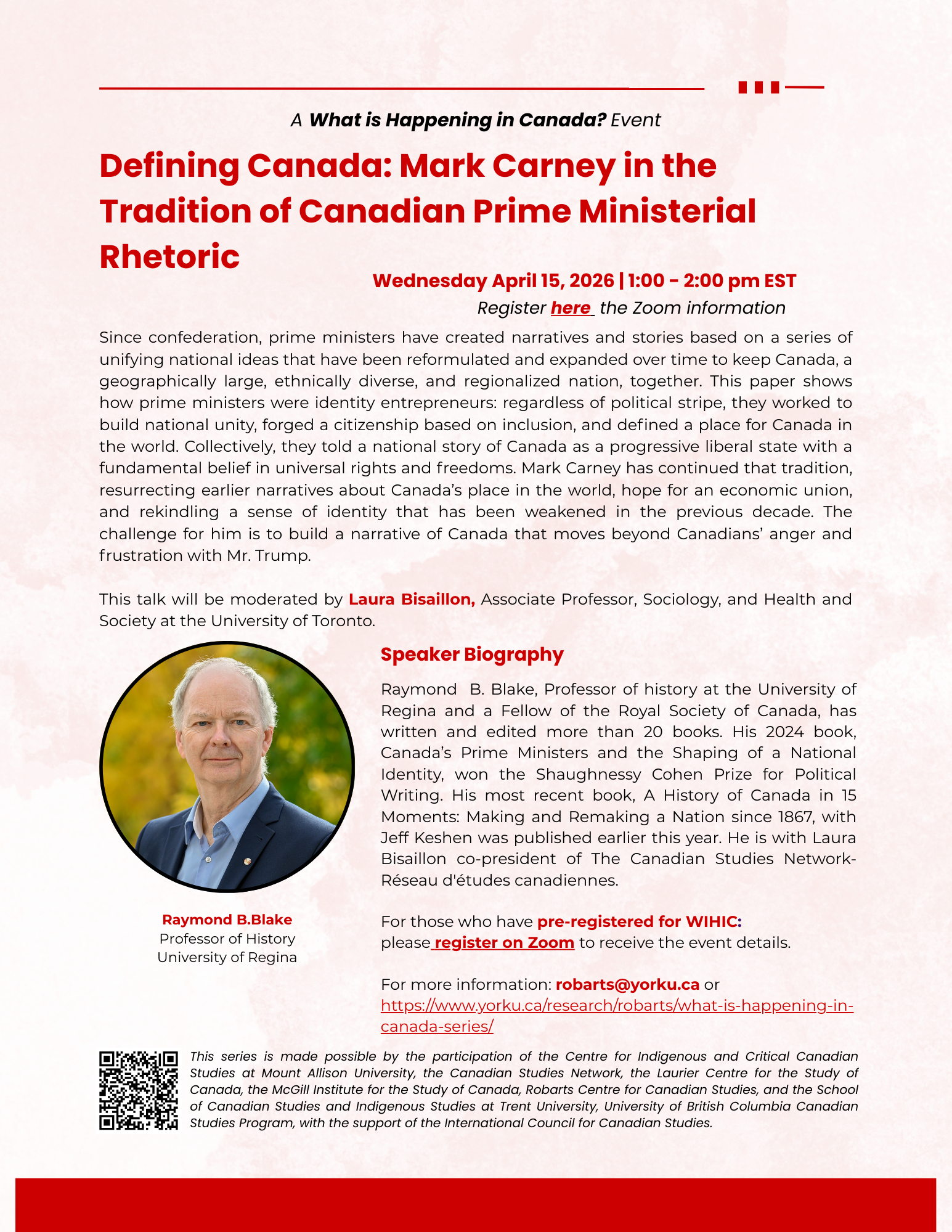 Poster / affiche, Defining Canada: Mark Carney in the Tradition of Canadian Prime Ministerial Rhetoric / Définir le Canada : Mark Carney dans la tradition de la rhétorique du premier ministre canadien with / avec Raymond B. Blake, 15 April / avril 2026