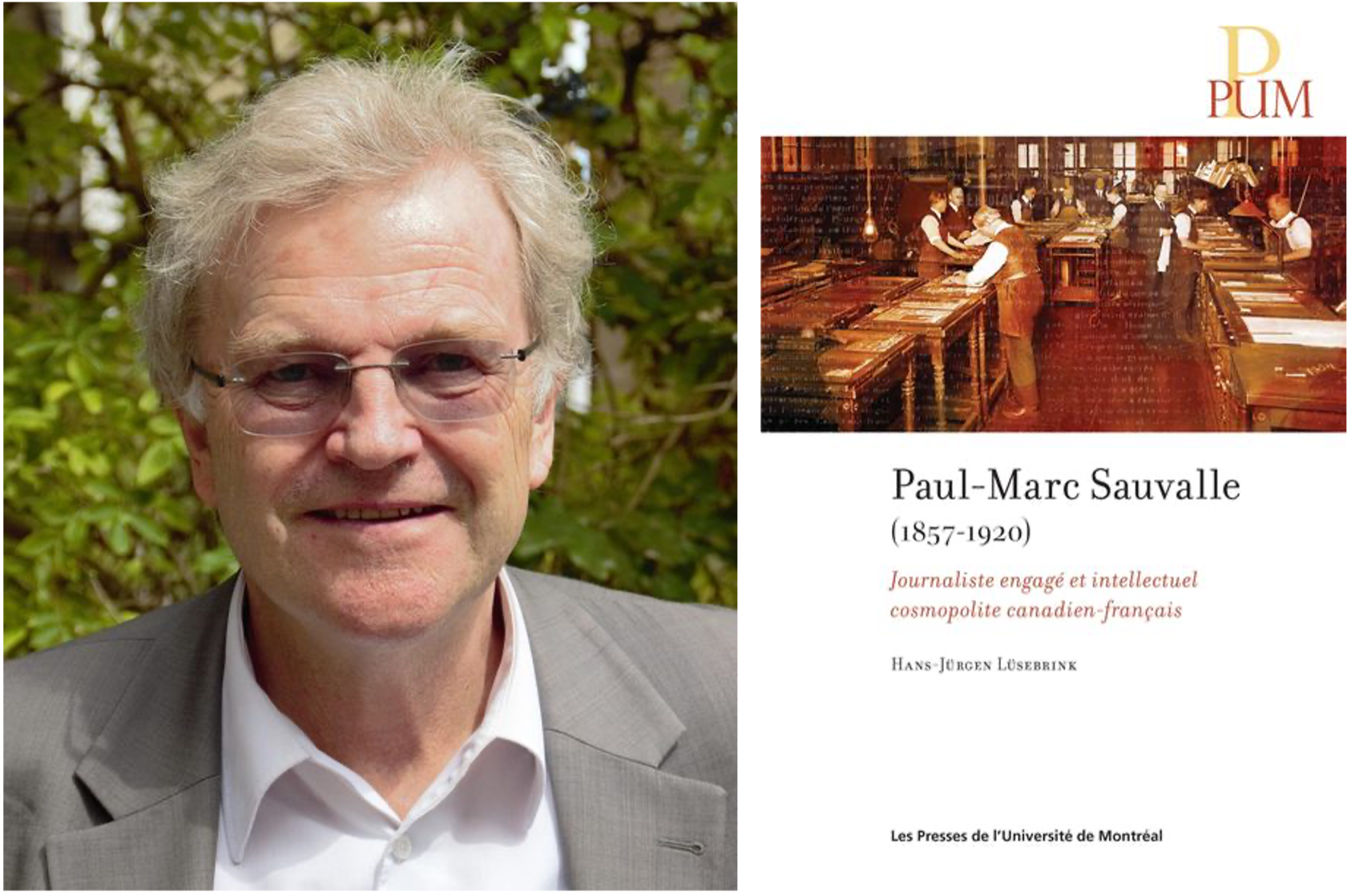 Livre écrit en français: Hans-Jürgen Lüsebrink, Université de la Sarre, Association d’études canadiennes dans les pays germanophones Titre du livre : Paul-Marc Sauvalle (1857–1920): Journaliste engagé et intellectuel cosmopolite canadien-français (Les Presses de l’Université de Montréal 2024) Book Written in French: Hans-Jürgen Lüsebrink, Universität des Saarlandes, Association for Canadian Studies in German-Speaking Countries Book title: Paul-Marc Sauvalle (1857–1920): Journaliste engagé et intellectuel cosmopolite canadien-français (Les Presses de l’Université de Montréal 2024)